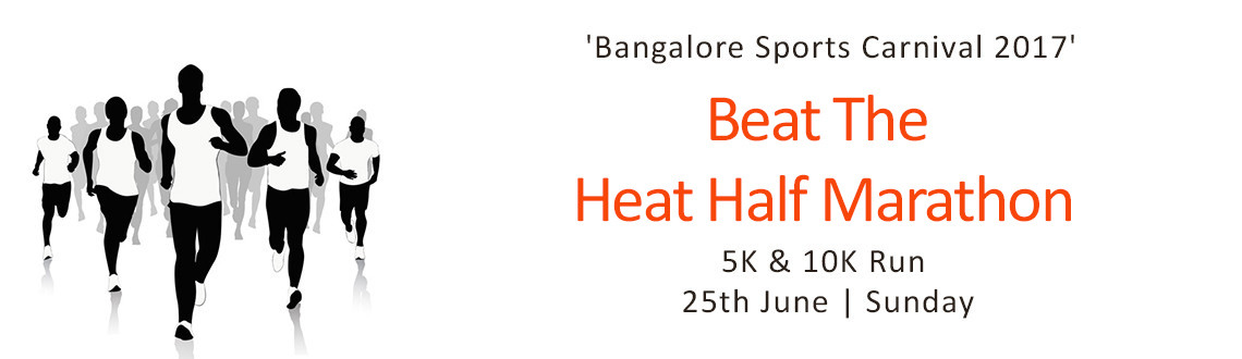 'Beat The Heat' Half Marathon & 3K,5K 10K Run